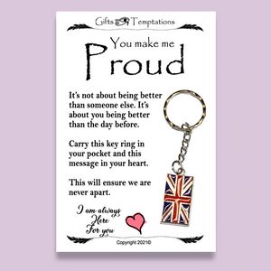 You Make Me Proud Keyring