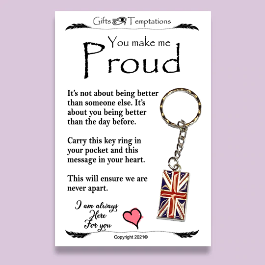 You Make Me Proud Keyring